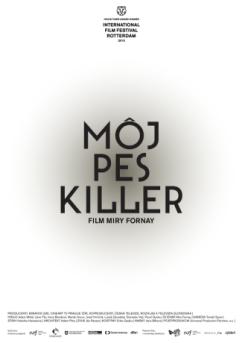 Mira Fornay - My dog killer / Môj pes Killer